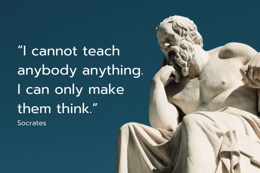 images of Socrates statue with “I cannot teach anybody anything. I can only make them think.” quote 